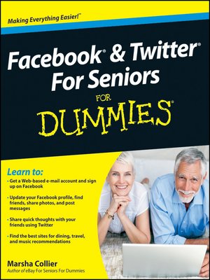 Facebook and Twitter For Seniors For Dummies - ebook